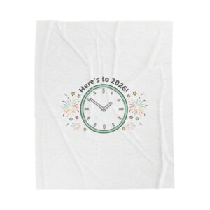 Here’s to 2026 Clock Design Velveteen Plush Blanket | 2026 goals, new year humor