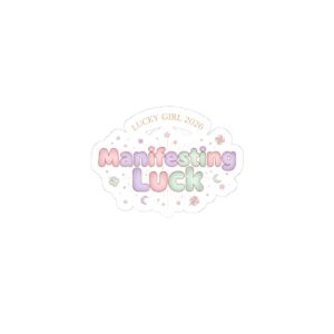 Manifesting Luck Kiss-Cut Sticker | Lucky Girl 2026, pastel charm